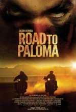 Путь в Палому (Дорога к дому) / Road to Paloma (2014)