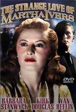 Странная любовь Марты Айверс / The Strange Love of Martha Ivers (1946)