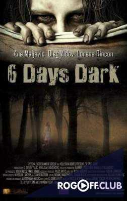 6 дней темноты (2014)