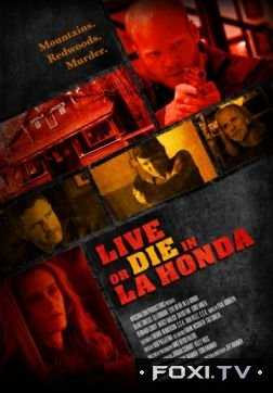 Жить или умереть в Ла-Хонда (2017)