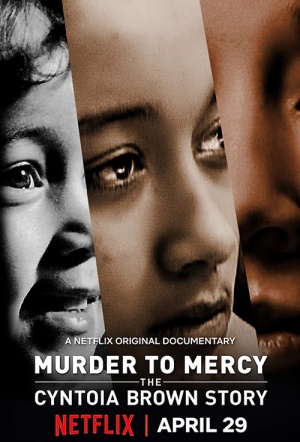 От убийства до милосердия: История Синтои Браун (2020)