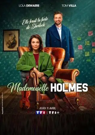 Мадмуазель Холмс 1 сезон (2023)
